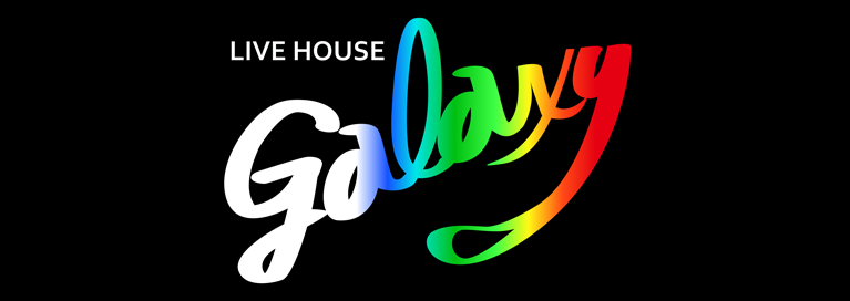 LIVE HOUSE Galaxy